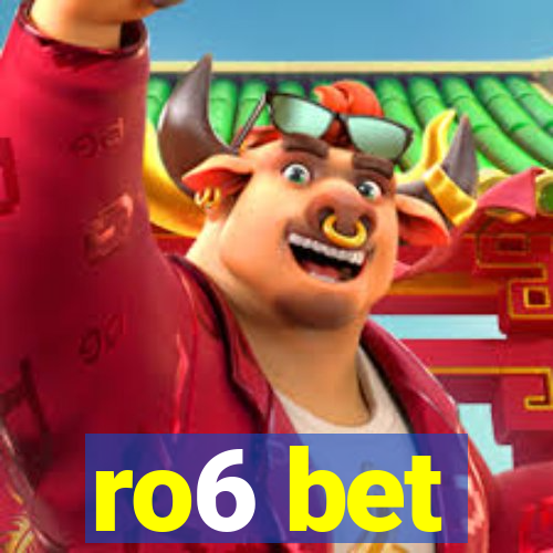 ro6 bet
